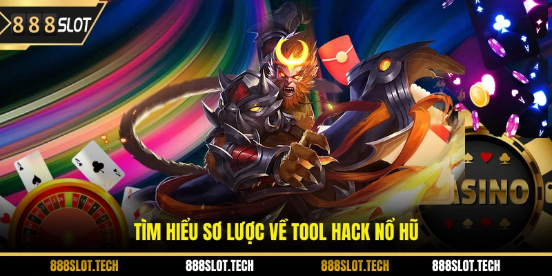 Tìm hiểu sơ lược về tool hack nổ hũ 